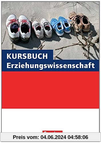 Kursbuch Erziehungswissenschaft: Schülerbuch - Neubearbeitung